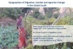 Geographies of migration, gender and agrarian change in the Global South